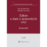 Zákon o dani z nemovitých věcí - Komentář - Novotná Monika, Koubovský Petr – Hledejceny.cz