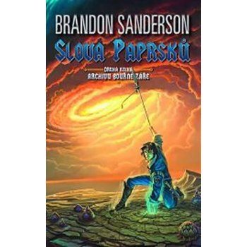 Slova paprsků - Archiv Bouřné záře 2 - Brandon Sanderson