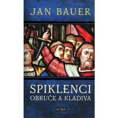 Spiklenci obruče a kladiva - Jan Bauer – Hledejceny.cz