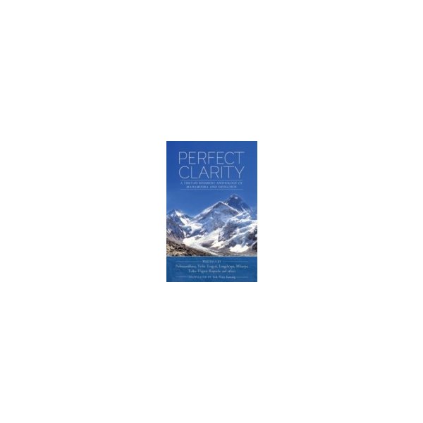 E-book elektronická kniha Perfect Clarity - Rinpoche Padmasambhava Guru, yogi Milarepa, Rabjam Longchen, Rinpoche Tulku Urgyen