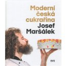 Moderní česká cukrařina - Josef Maršálek
