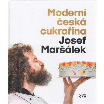 Moderní česká cukrařina - Josef Maršálek – Zbozi.Blesk.cz