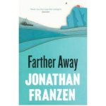Farther Away - Jonathan Franzen – Hledejceny.cz
