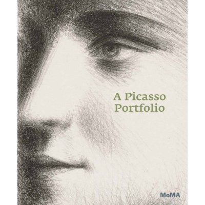 A Picasso Portfolio : Prints from The Museum of Modern Art Deborah Wye Hardba