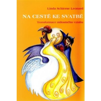 Na cestě ke svatbě - Linda Schierse Leonard