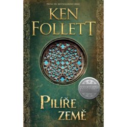 Pilíře země - Follett Ken