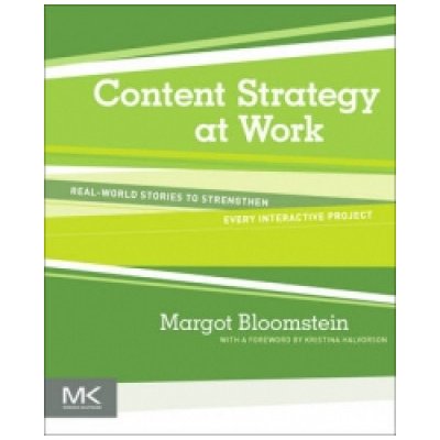 Content Strategy at Work M. Bloomstein