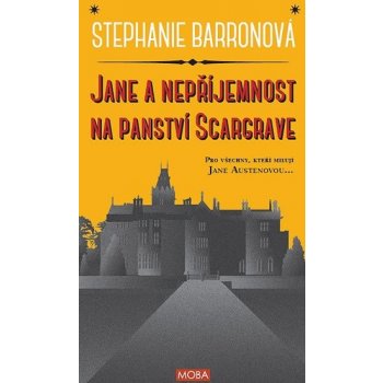 Jane a nepříjemnost na panství Scargrave - Stephanie Barronová