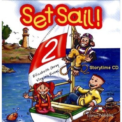 Set Sail! 2 Story Book CD (1) Express Publishing – Zbozi.Blesk.cz