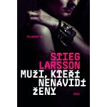 Muži, kteří nenávidí ženy. Milénium 1 - Stieg Larsson – Hledejceny.cz