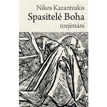 Spasitelé Boha - Nikos Kazantzakis