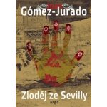 Zloděj ze Sevilly - Juan Gómez-Jurado – Hledejceny.cz