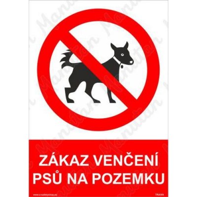 Zákaz venčení psů na pozemku, samolepka 148 x 210 x 0,1 mm A5 – Zbozi.Blesk.cz
