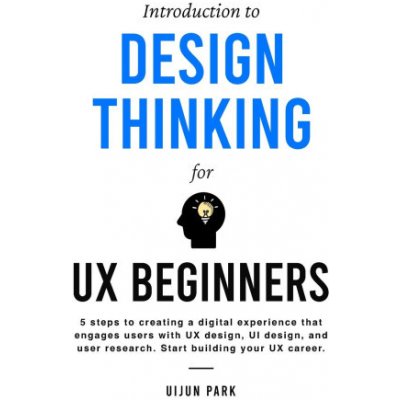 Introduction to Design Thinking for UX Beginners – Zboží Dáma