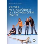 Člověk ve společnosti a v ekonomickém životě - Přemysl Šil, Jana Karolová – Sleviste.cz