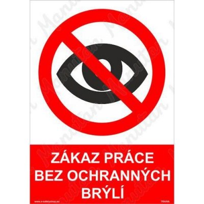 Zákaz práce bez ochranných brýlí, plast 148 x 210 x 2 mm A5 – Zbozi.Blesk.cz