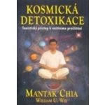 Kosmická detoxikace Chia Mantak Wei U. William – Hledejceny.cz