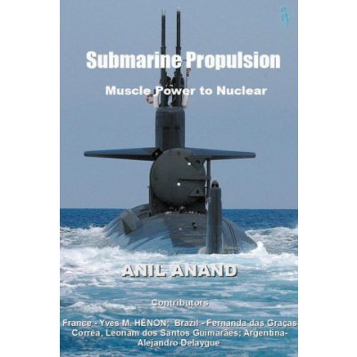Submarine Propulsion - Muscle Power to Nuclear – Hledejceny.cz