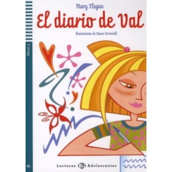 Flagan M. - Lecturas Eli Adolescentes Nivel 3 (ele B1): El Diario de