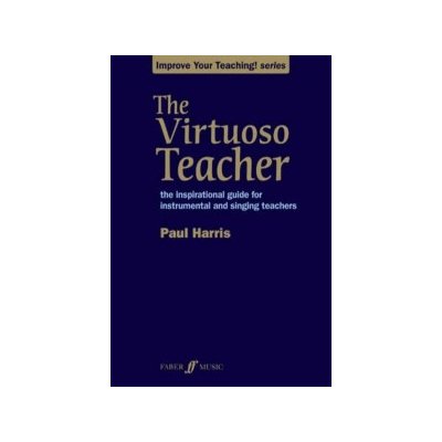 The Virtuoso Teacher - P. Harris – Hledejceny.cz