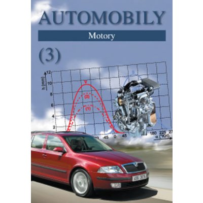 Automobily 3 - Motory 8. vydání - Jan Zdeněk, Ždánský Bronislav – Zbozi.Blesk.cz