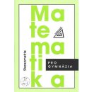 Matematika pro gymnázia - Stereometrie - Pomykalová Eva