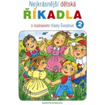 Nejkrásnější dětská říkadla s ilustracemi Vlasty Švejdové 2 - Švejdová Vlasta