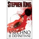 Všechno je definitivní - Stephen King