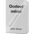 Ocelové město - Jules Verne