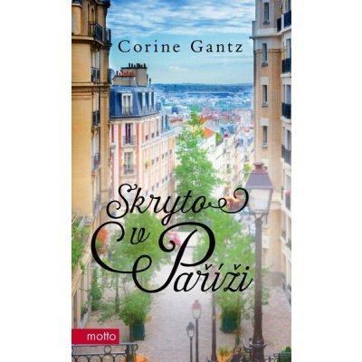 Skryto v Paříži - Corine Gantz – Sleviste.cz