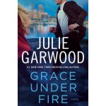 Grace Under Fire Garwood JuliePevná vazba – Hledejceny.cz