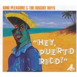 King Pleasure & The Biscu - Hey Puerto, Rico! – Hledejceny.cz