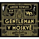 Gentleman v Moskvě - Amor Towles