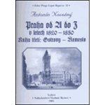 Praha od A do Z v letech 1820-1850. Kniha třetí: Ostrovy - Řemeslo - Novotný Antonín – Hledejceny.cz