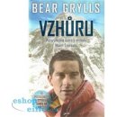 Vzhůru - Pozoruhodná cesta k vrcholu Mount Everestu - Grylls Bear