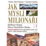 Jak myslí milionáři - Charles Albert Poissant, Christian Godefroy – Hledejceny.cz