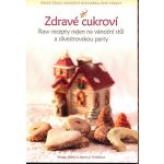 Zdravé cukroví - Raw recepty nejen na vánoční stůl a silvestrovskou party - Třešňákovi Renata, Martin & Martin jr. – Sleviste.cz