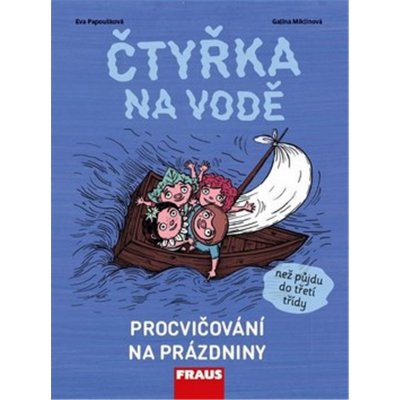 Eva Papoušková, Galina Miklínová - Čtyřka na vodě -- Rozšiřující vzdělávací materiály