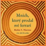 Mnich, který prodal své Ferrari - - Robin S. Sharma – Hledejceny.cz