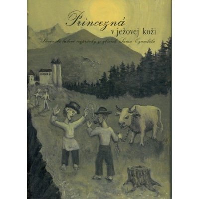 Princezná v ježovej koži - Marianna Prídavková-Mináriková – Hledejceny.cz