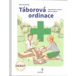 Táborová ordinace - Jak pečovat o zdraví dětí na táboře - Záleský Matouš – Sleviste.cz
