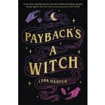 Payback's a Witch: an absolutely spellbinding romcom – Hledejceny.cz