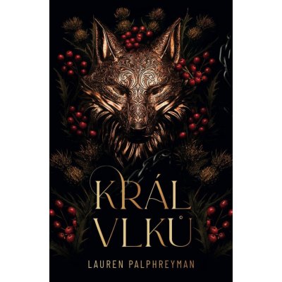 Král vlků - Lauren Palphreyman De Luxe edice – Hledejceny.cz