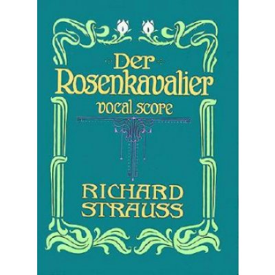 Der Rosenkavalier: Vocal Score Strauss RichardPaperback – Hledejceny.cz