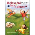 Relaxační hry s dětmi – Hledejceny.cz