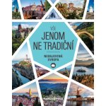 Vše jenom ne tradiční - Neobjevená Evropa – Hledejceny.cz