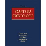 Praktická proktologie - Horák Ladislav, Skřička Tomáš, Šlauf Petr, Örhalmi Julius, kolektiv – Hledejceny.cz
