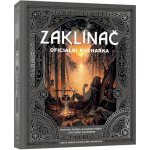 Zaklínač - Oficiální kuchařka - Anita Sarna – Hledejceny.cz
