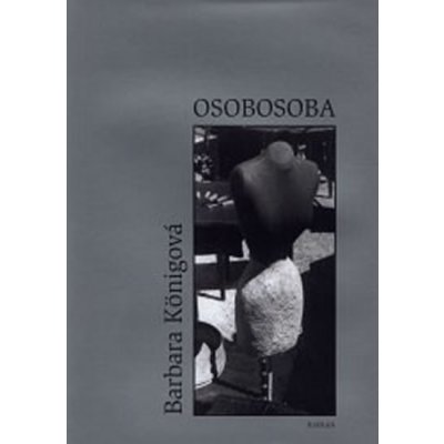 Osobosoba - Königová Barbara