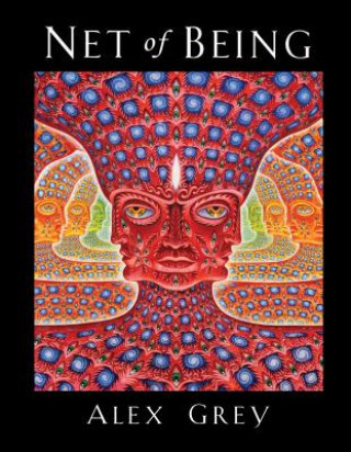 Net of Being - A. Grey, A. Grey